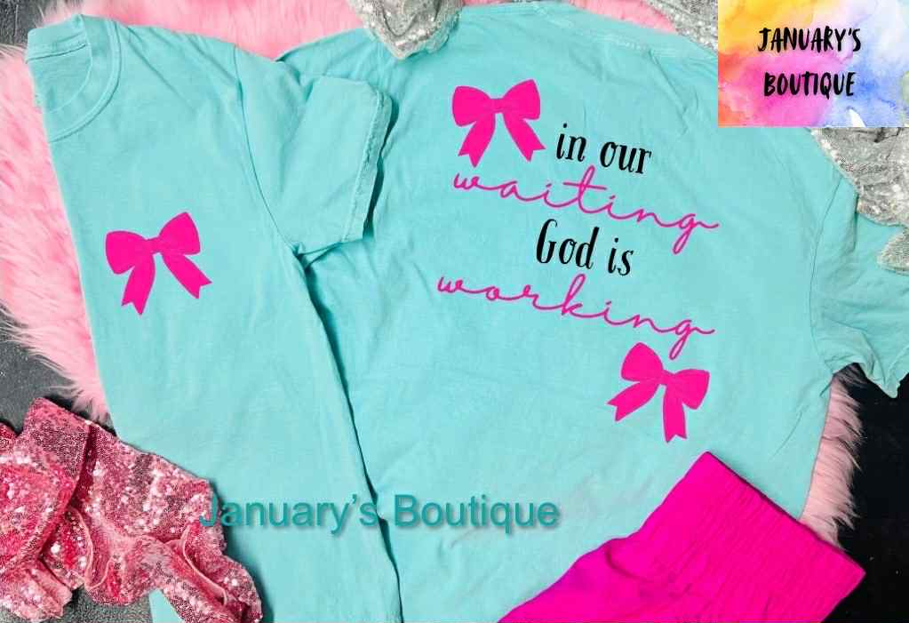 In Our Waiting, God Is Working T-shirt
