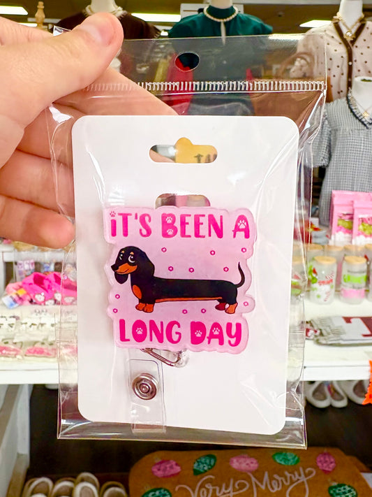 KK It’s Been A Long Day Dachshund Badge Reel