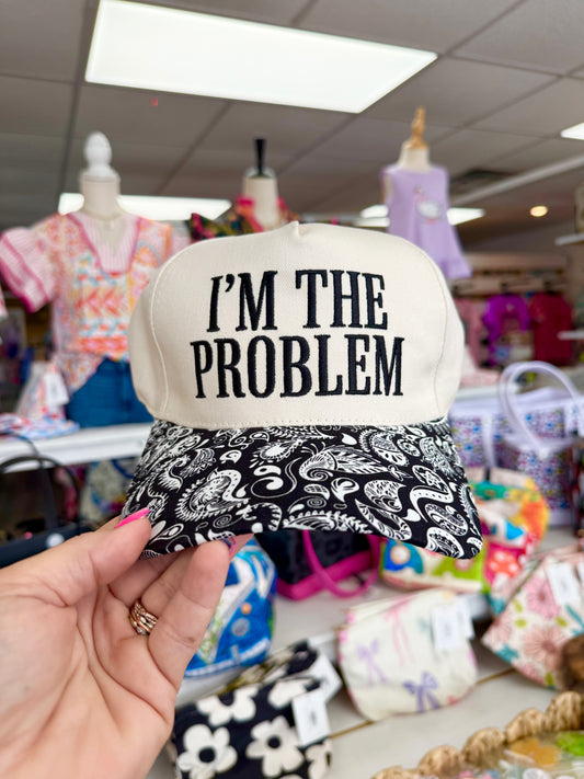Women’s I’M THE PROBLEM Paisley Hat