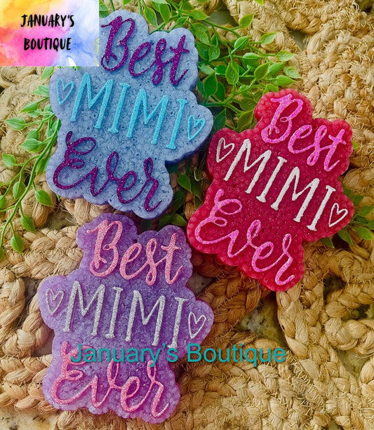 Best MIMI Ever Freshie